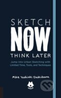 Kniha: The Urban Sketching Handbook Sketch Now, Think Later (Mike Yoshiaki Daikubara)