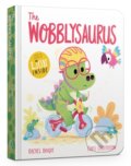 Kniha: The Wobblysaurus Board Book (Rachel Bright)