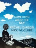 Kniha: Something About the Sky (Rachel L Carson)