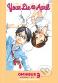 Kniha: Your Lie in April Omnibus 3 (Vol. 7-9) (Naoshi Arakawa)