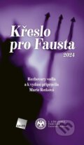 Kniha: Křeslo pro Fausta 2024 (Marie Retková). Galén, 2025