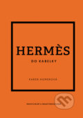Kniha: Hermès do kabelky (Karen Homer). Slovart CZ, 2025