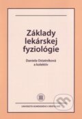 Kniha: Základy lekárskej fyziológie (Daniela Ostatníková). Univerzita Komenského Bratislava, 2022