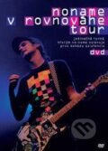 No Name: V Rovnovahe Tour, Sony Music Entertainment, 2010