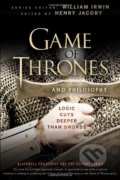 Game of Thrones and Philosophy - Henry Jacoby, Wiley-Blackwell, 2012