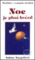 Kniha: Noc je plná hvězd (Sabine Naegeliová). Cesta, 2000