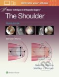 Kniha: Master Techniques in Orthopaedic Surgery: The Shoulder (Gerald R. Williams Jr. a Matthew L. Ramsey). Wolters Kluwer Health, 2025