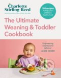 Kniha: The Ultimate Weaning and Toddler Cookbook (Charlotte Stirling-Reed)