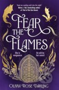 Kniha: Fear the Flames (Olivia Rose Darling)