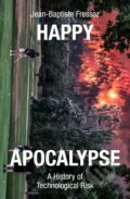 Kniha: Happy Apocalypse (Jean-Baptiste Fressoz). Verso, 2024