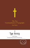 Kniha: The Ten Commandments of Typography (Paul Felton). Merrell Publishers, 2006