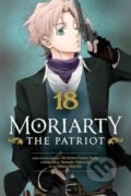 Kniha: Moriarty the Patriot, Vol. 18 (Ryosuke Takeuchi). Viz Media, 2025