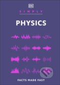 Kniha: Simply Physics (DK). Dorling Kindersley, 2025