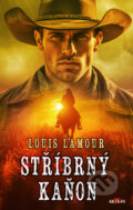 Kniha: Stříbrný kaňon (Louis L' Amour). Alpress, 2025
