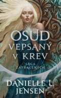 Kniha: Osud vepsaný v krev (Danielle L. Jensen). Laser books, 2025