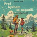 Audiokniha: Proč bychom se nepotili aneb Jak se chodí po horách (Zdeněk Šmíd)