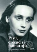 Kniha: Píšu, dokud si pamatuju (Taťána Lukešová). Katolický týdeník, 2025