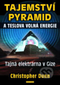 Kniha: Tajemství pyramid a Teslova volná energie (Christopher Dunn). Fontána, 2025