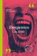 Kniha: Čau debile (Virginie Despentes)