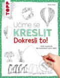 Kniha: Učíme se kreslit: Dokresli to! (Gecko Keck)