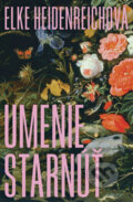 Kniha: Umenie starnúť (Elke Heidenreich). Tatran, 2025