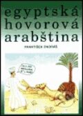 Kniha: Egyptská hovorová arabština (František Ondráš). Set Out, 2002