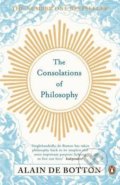 The Consolations of Philosophy - Alain de Botton, Penguin Books, 2001