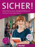 Sicher! B2/1 - Kursbuch und Arbeitsbuch - Michaela Perlmann-Balme, Susanne Schwalb, Magdalena Matussek, Max Hueber Verlag, 2013