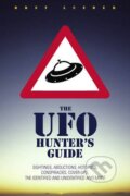 A UFO Hunter&#039;s Guide - Bret Lueder, Watkins Media, 2013