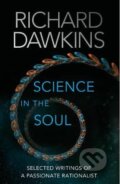 Science in the Soul - Richard Dawkins, Bantam Press, 2017