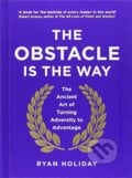 The Obstacle is the Way - Ryan Holiday, 2014