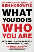 Kniha: What You Do Is Who You Are (Ben Horowitz)