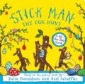 Kniha: Stick Man The Egg Hunt (Julia Donaldson). Scholastic, 2025