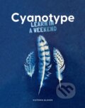 Kniha: Cyanotype: Learn in a Weekend (Victoria Glover)