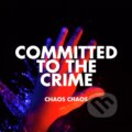 Hudobné CD: Chaos Chaos:  Committed To The Crime (red) LP (Warner Music)