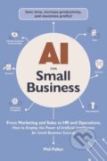 Kniha: AI for Small Business (Phil Pallen). Adams Media, 2025
