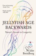 Kniha: Jellyfish Age Backwards (Nicklas Brendborg)