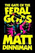 Kniha: The Gate of the Feral Gods (Matt Dinniman), 2025