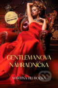 E-kniha: Gentlemanova náhradníčka (Martina Hlubocká), 2024