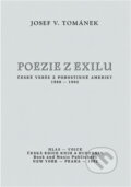 Kniha: Poezie z exilu : české verše z pohostinné Ameriky 1988-1992 (Josef Václav Tománek). , 1992