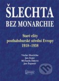 Kniha: Šlechta bez monarchie (Václav Horčička)