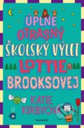 Kniha: Úplne otrasný školský výlet Lottie Brooksovej (Katie Kirby), 2025