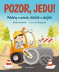 Kniha: Pozor, jedu! (Renáta Navrátilová)