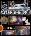 Kniha: Astronomical! (DK). Dorling Kindersley, 2025