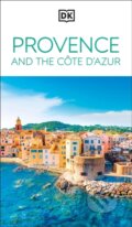 Kniha: DK Provence and the Cote d'Azur (DK Travel). Dorling Kindersley, 2025