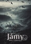 Kniha: Jámy (Jana Vitíková). Argo, 2025