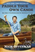 Kniha: Paddle Your Own Canoe (Nick Offerman)