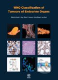 WHO Classification of Tumours of Endocrine Organs, World Health Organization, 2017