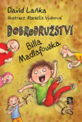 Dobrodružství Billa Madlafouska - David Laňka, Markéta Vydrová (ilustrátor), Čas, 2017