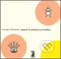 Kniha: Aspoň že postel je pohodlná... (Miroslav Fišmeister). , 2007
